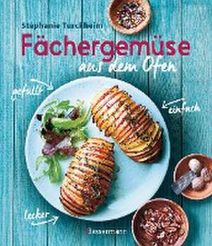 Fächergemüse (Hasselbackgemüse) aus dem Ofen de Stéphanie Turckheim