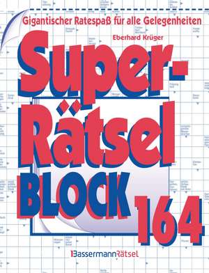 Superrätselblock 164 de Eberhard Krüger