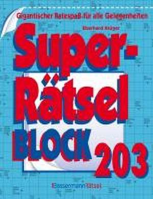 Superrätselblock 203 de Eberhard Krüger