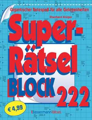 Superrätselblock 222 de Eberhard Krüger