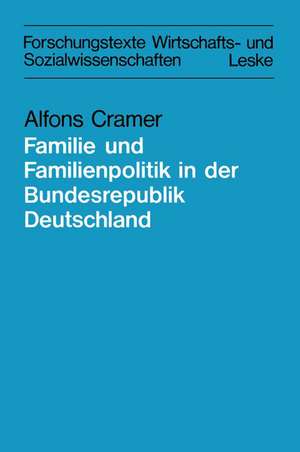 Zur Lage der Familie und der Familienpolitik in der Bundesrepublik Deutschland de Alfons Cramer