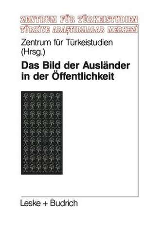 Das Bild der Ausländer in der Öffentlichkeit: Eine theoretische und empirische Analyse zur Fremdenfeindlichkeit de Kenneth A. Loparo