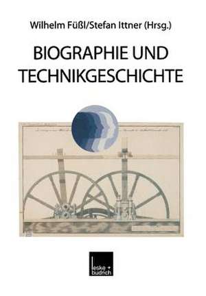 Biographie und Technikgeschichte de Wilhelm Füßl