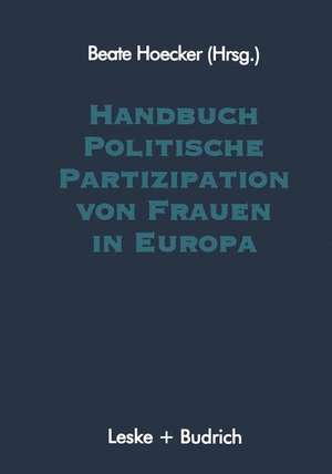 Handbuch Politische Partizipation von Frauen in Europa de Beate Hoecker