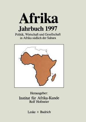 Afrika Jahrbuch 1997: Politik, Wirtschaft und Gesellschaft in Afrika südlich der Sahara de Kenneth A. Loparo