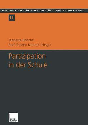 Partizipation in der Schule: Theoretische Perspektiven und empirische Analysen de Jeanette Böhme