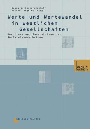 Werte und Wertewandel in westlichen Gesellschaften: Resultate und Perspektiven der Sozialwissenschaften de Georg W. Oesterdiekhoff