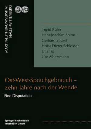 Ost-West-Sprachgebrauch — zehn Jahre nach der Wende de Ingrid Kühn