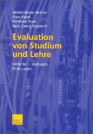 Evaluation von Studium und Lehre: Verfahren — Methoden — Erfahrungen de Marion Becker-Richter