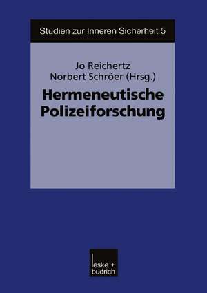 Hermeneutische Polizeiforschung de Jo Reichertz