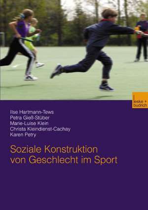 Soziale Konstruktion von Geschlecht im Sport de Ilse Hartmann-Tews