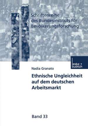 Ethnische Ungleichheit auf dem deutschen Arbeitsmarkt de Nadia Granato