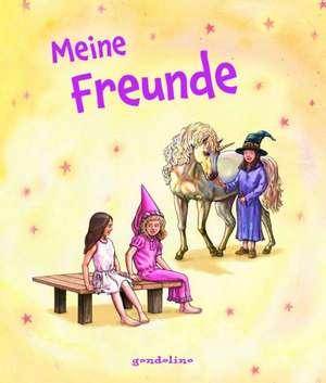 Meine Freunde (Starke Mädchen!)