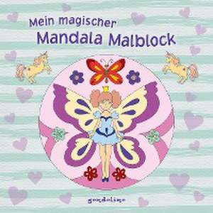 Mein magischer Mandala Malblock (Blumenelfe) de Isabelle Metzen