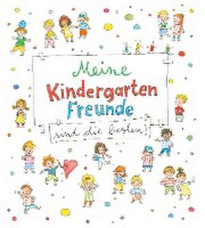 Meine Kindergarten-Freunde sind die besten! de Angelika Stubner