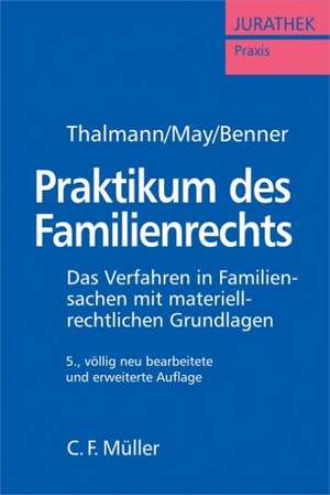 Praktikum des Familienrechts de Wolfgang Thalmann