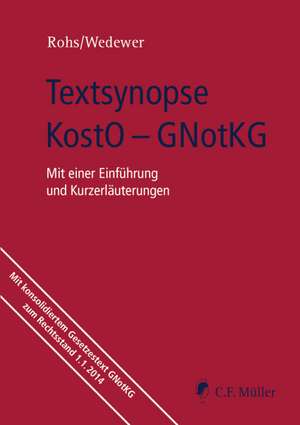 Textsynopse KostO - GNotKG de Günther Rohs