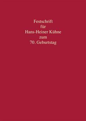 Festschrift für Hans-Heiner Kühne zum 70. Geburtstag de Robert Esser