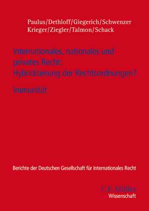 Internationales, nationales und privates Recht: Hybridisierung der Rechtsordnungen? de Andreas Paulus