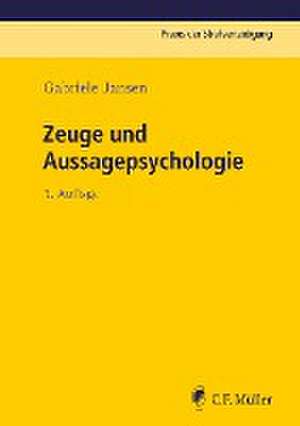 Zeuge und Aussagepsychologie de Gabriele Jansen