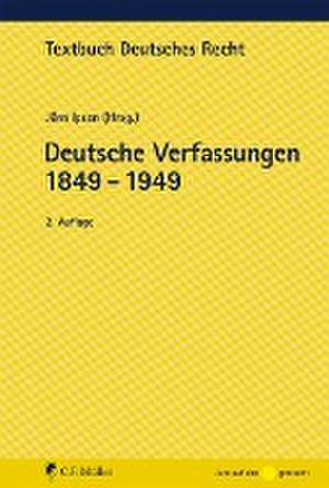 Deutsche Verfassungen 1849 - 1949 de Jörn Ipsen