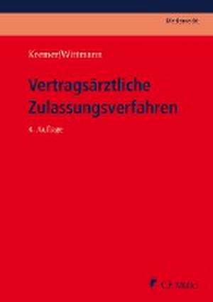 Vertragsärztliche Zulassungsverfahren de Ralf Kremer