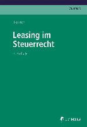 Leasing im Steuerrecht de Norbert Tonner