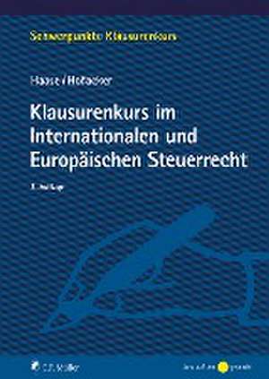 Klausurenkurs im Internationalen und Europäischen Steuerrecht de Florian Haase