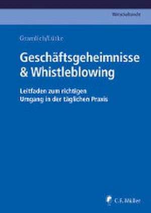 Geschäftsgeheimnisse & Whistleblowing de Ludwig Gramlich