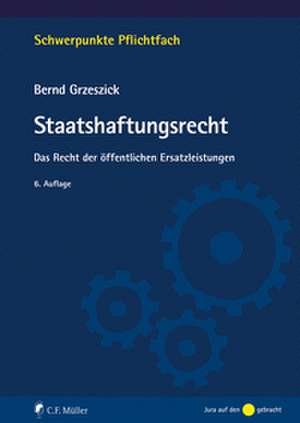 Staatshaftungsrecht de Bernd Grzeszick