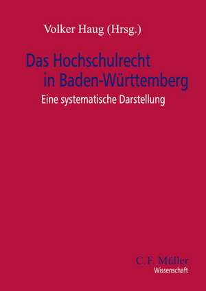 Das Hochschulrecht in Baden-Württemberg de Jürgen Gerber