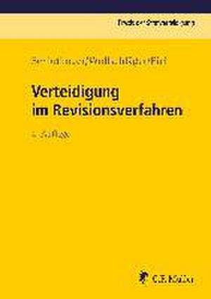 Verteidigung im Revisionsverfahren de Reinhold Schlothauer