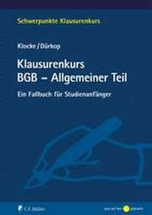 Klausurenkurs BGB - Allgemeiner Teil de Daniel M. Klocke