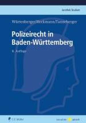 Polizeirecht in Baden-Württemberg de Thomas Würtenberger