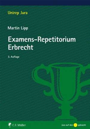 Examens-Repetitorium Erbrecht de Martin Lipp