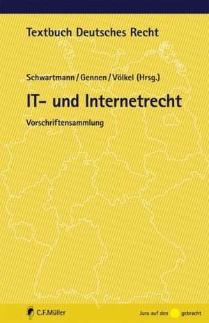 IT- und Internetrecht de Rolf Schwartmann