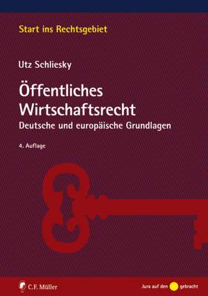 Öffentliches Wirtschaftsrecht de Utz Schliesky