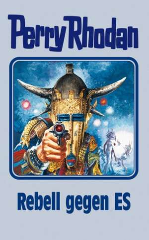 Perry Rhodan 97. Rebell gegen ES