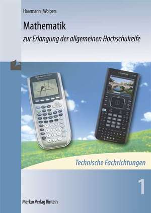 Mathematik zur Erlangung der allgemeinen Hochschulreife. Band 1 de Hermann Haarmann