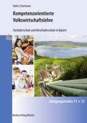 Kompetenzorientierte Volkswirtschaftslehre de Eberhard Boller