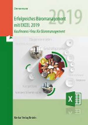 Erfolgreiches Büromanagement EXCEL 2019 de Axel Zimmermann