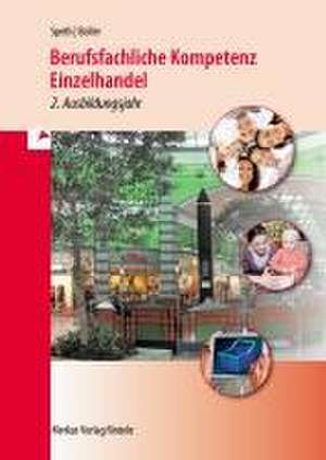 Berufsfachliche Kompetenz Einzelhandel. Baden-Württemberg - 2. Ausbildungsjahr de Hermann Speth