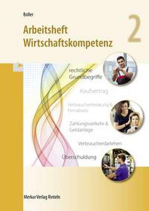 Wirtschaftskompetenz. Arbeitsheft de Eberhard Boller