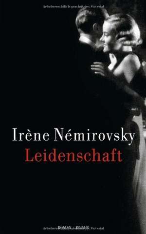 Leidenschaft de Irène Némirovsky