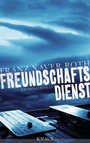 Freundschaftsdienst de Franz Xaver Roth