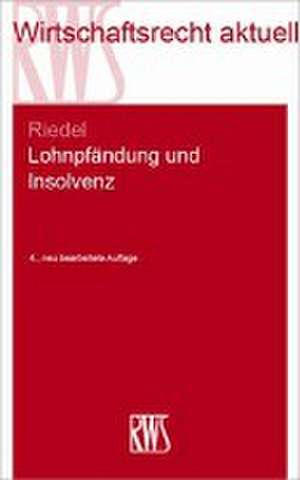 Lohnpfändung und Insolvenz de Ernst Riedel