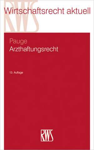 Arzthaftungsrecht de Burkhard Pauge