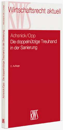 Die doppelnützige Treuhand in der Sanierung de Jan Achsnick