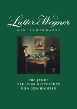 Lutter & Wegner am Gendarmenmarkt de Matthias Zimmermann