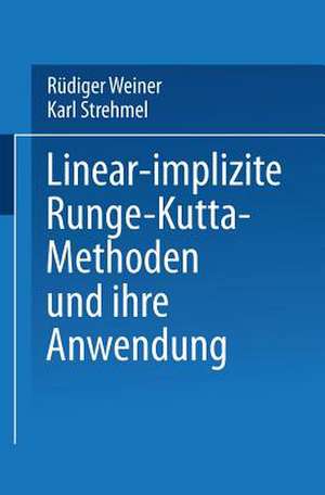 Linear-implizite Runge-Kutta-Methoden und ihre Anwendung de Karl Strehmel